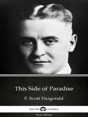cover image of This Side of Paradise by F. Scott Fitzgerald--Delphi Classics (Illustrated)